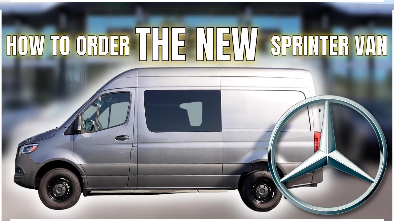 How to Order the New 2023 Sprinter Van Land