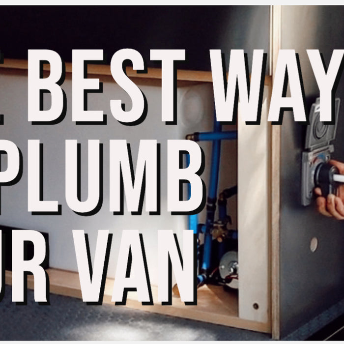 The Best Way to Plumb Your Van | ProPEX Pipe | Ramble Van Build Series EP4