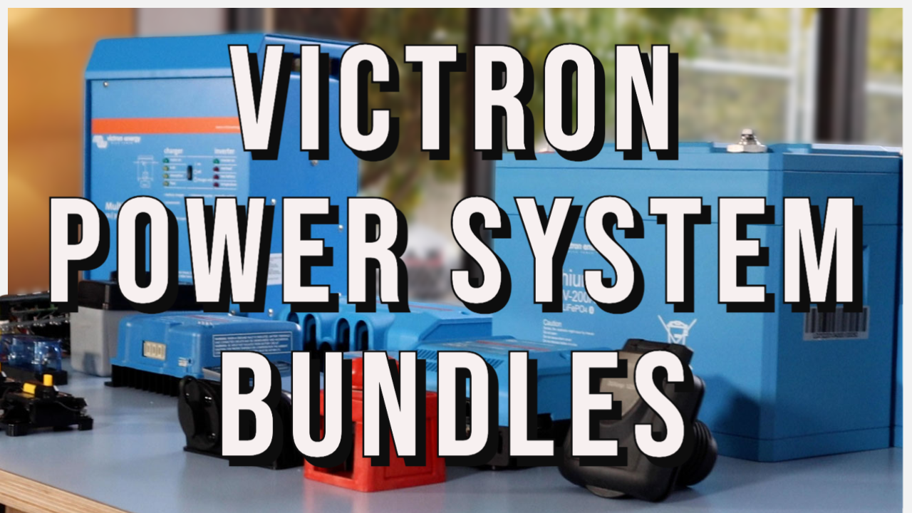 Watch Before Your Buy Victron Energy | Power System Bundles Explained