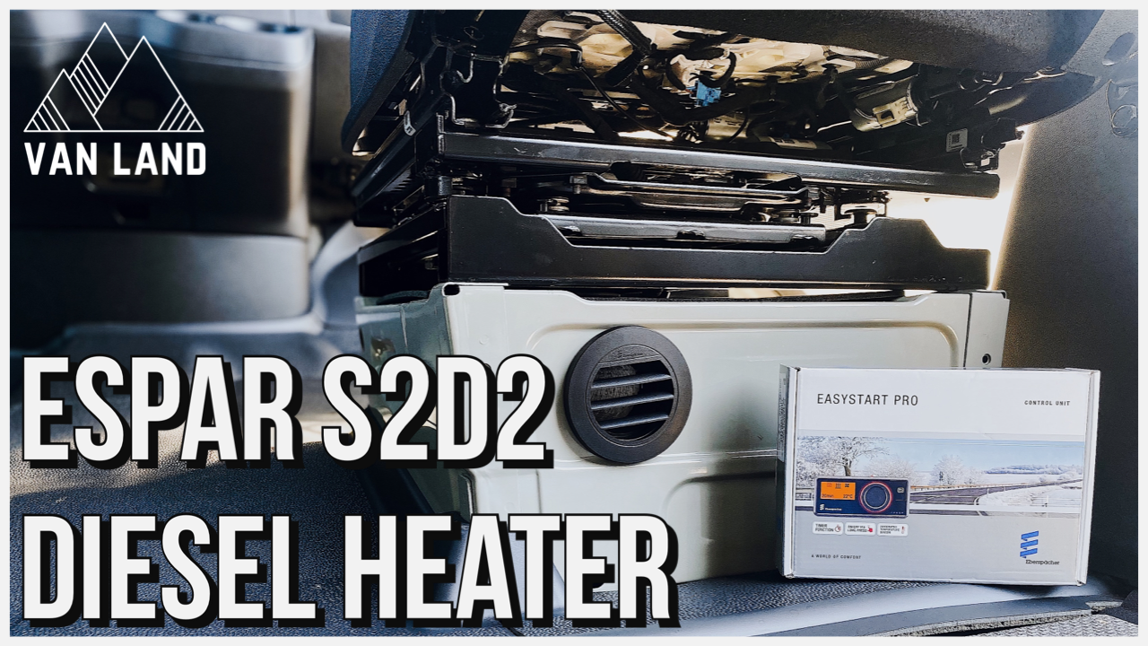 Espar S2D2 Diesel Heater | Everything You Need to Know Van Land