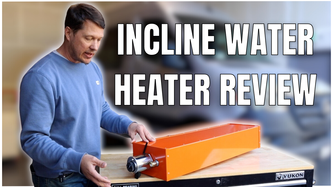 Best Water Heater For Vans | Incline Water Heater Review